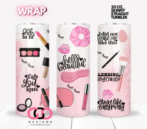 Beauty Makeup Phrases -  Digital tumbler wrap for 20 oz skinny straight tumbler